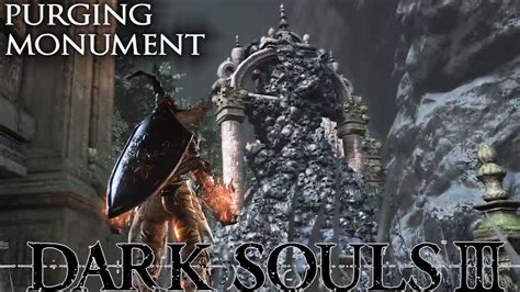 dark souls 3 purging monument location.